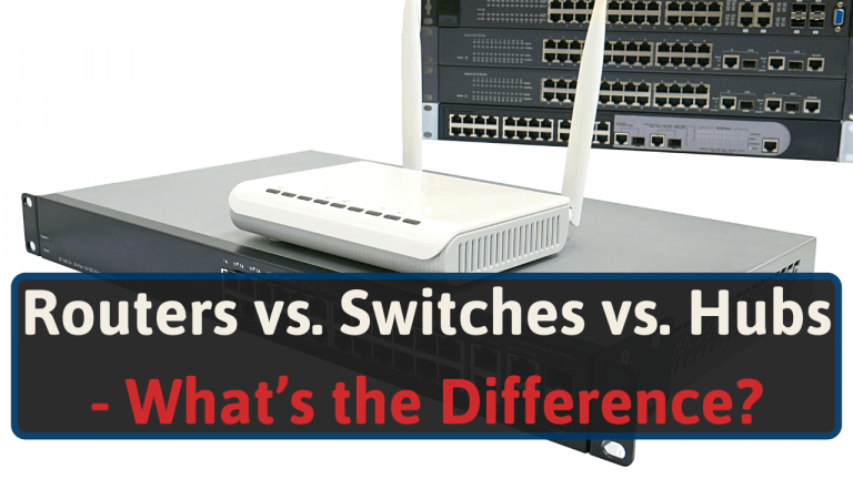 Routers vs. Switches vs. Hubs - What’s the Difference