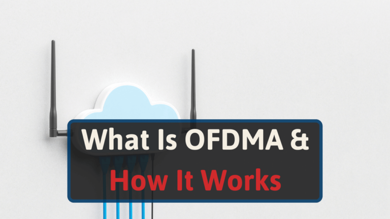 What Is OFDMA & How It Works